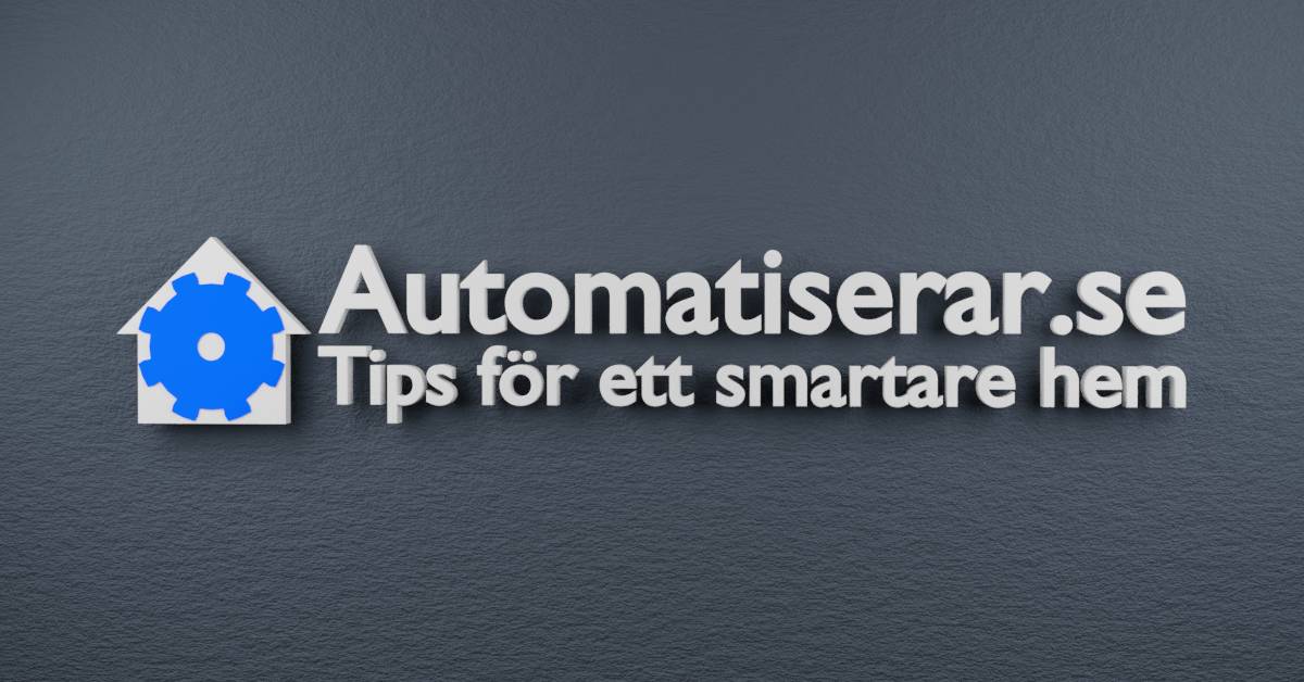 Tips för ett smartare hem och effektivare hemautomation